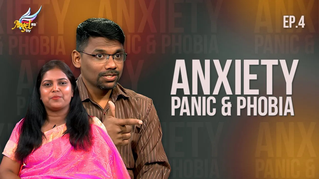 Anxiety, Panic & Phobia